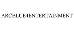ARCBLUE4ENTERTAINMENT trademark