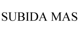 SUBIDA MAS trademark