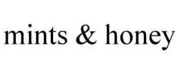 MINTS & HONEY trademark