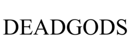 DEADGODS trademark