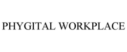 PHYGITAL WORKPLACE trademark