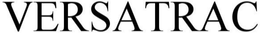 VERSATRAC trademark