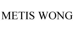 METIS WONG trademark