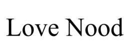 LOVE NOOD trademark