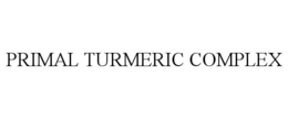 PRIMAL TURMERIC COMPLEX trademark