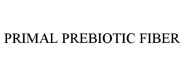 PRIMAL PREBIOTIC FIBER trademark