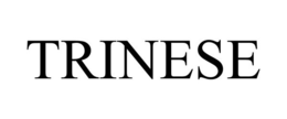 TRINESE trademark