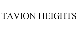 TAVION HEIGHTS trademark