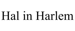 HAL IN HARLEM trademark