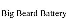 BIG BEARD BATTERY trademark