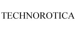 TECHNOROTICA trademark