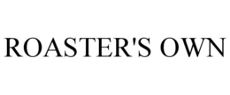 ROASTER'S OWN trademark