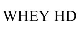 WHEY HD trademark
