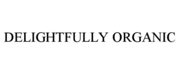 DELIGHTFULLY ORGANIC trademark