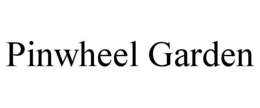 PINWHEEL GARDEN trademark