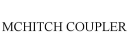 MCHITCH COUPLER trademark