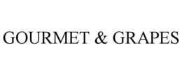 GOURMET & GRAPES trademark