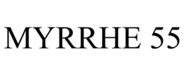 MYRRHE 55 trademark