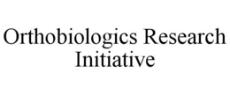 ORTHOBIOLOGICS RESEARCH INITIATIVE trademark