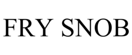 FRY SNOB trademark
