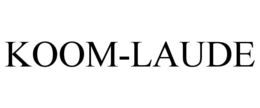 KOOM-LAUDE trademark
