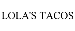 LOLA'S TACOS trademark