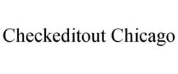 CHECKEDITOUT CHICAGO trademark
