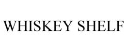 WHISKEY SHELF trademark