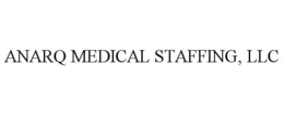 ANARQ MEDICAL STAFFING, LLC trademark