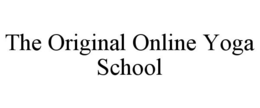 THE ORIGINAL ONLINE YOGA SCHOOL trademark