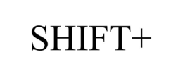 SHIFT+ trademark