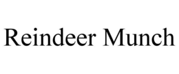 REINDEER MUNCH trademark