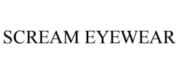 SCREAM EYEWEAR trademark