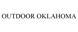 OUTDOOR OKLAHOMA trademark