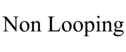 NON LOOPING trademark