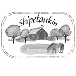 SHIPETAUKIN trademark