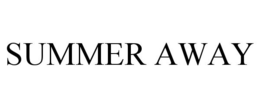 SUMMER AWAY trademark