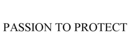 PASSION TO PROTECT trademark