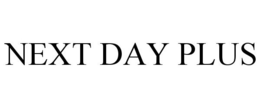 NEXT DAY PLUS trademark