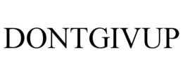 DONTGIVUP trademark