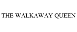 THE WALKAWAY QUEEN trademark