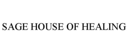 SAGE HOUSE OF HEALING trademark