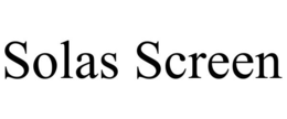 SOLAS SCREEN trademark
