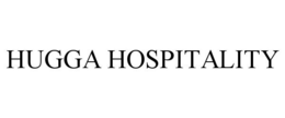 HUGGA HOSPITALITY trademark