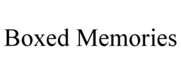 BOXED MEMORIES trademark