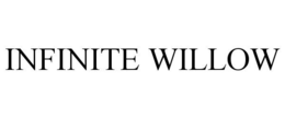 INFINITE WILLOW trademark