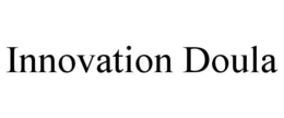 INNOVATION DOULA trademark