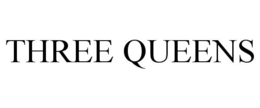 THREE QUEENS trademark