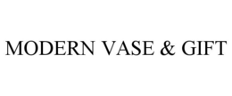 MODERN VASE & GIFT trademark