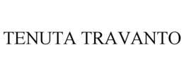 TENUTA TRAVANTO trademark